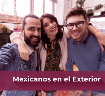 Información a mexicanos en el exterior